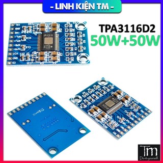Mạch Khuếch Đại Âm Thanh TPA3116D2 2*50W - (XH-M562)