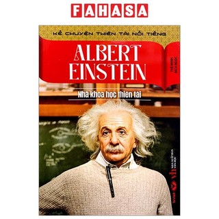 Sách kể chuyện thiên tài nổi tiếng - albert einstein - nhà khoa học thiên tài