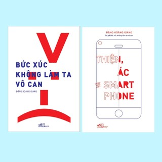 Sách - COMBO Bức xúc không làm ta vô can - Thiện, ác và Smartphone