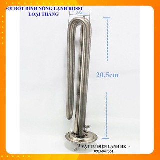 Sợi đốt bình nóng lạnh Rossi thẳng đế tròn 15 lít, Thanh đốt bình nóng Rosi Thanh đun bnl Rossi hàng Mới