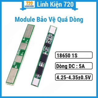 Module bảo vệ quá dòng quá áp pin 18650 1S 5A sạc có thể sửa chữa