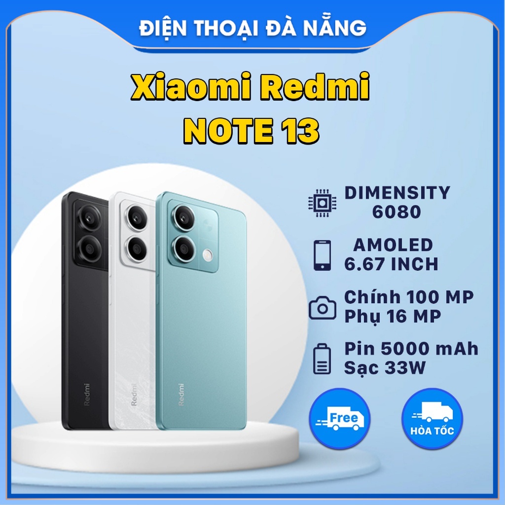 Điện thoại Xiaomi Redmi Note 13 5G (BH Lỗi 1 Đổi 1) - Dimensity 6080