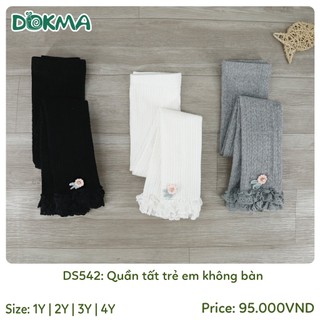 (9-20kg) Quần Tất Điệu Đà Có Bàn, Không Bàn Bé Gái DOKMA Mã DS542, DS164, DS690, DS691
