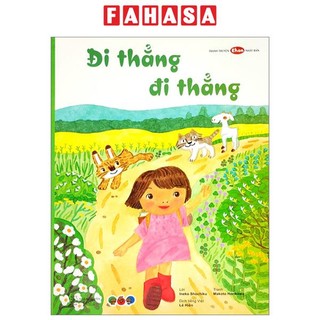 Sách tranh truyện ehon nhật bản - đi thẳng đi thẳng