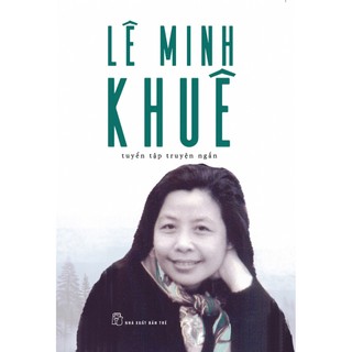 Sách-Lê Minh Khuê-Tuyển Tập Truyện Ngắn