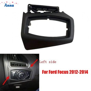 【Anna】Easy Installation Car Headlight Switch Trim Panel Cover for Ford Focus 2012 2018