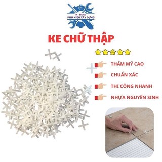 Ke chữ thập - Ke dấu cộng - Ke ron chữ thập hỗ trợ ốp lát gạch