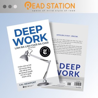 Sách: Deep Work - Làm Ra Làm Chơi Ra Chơi - Cal Newport