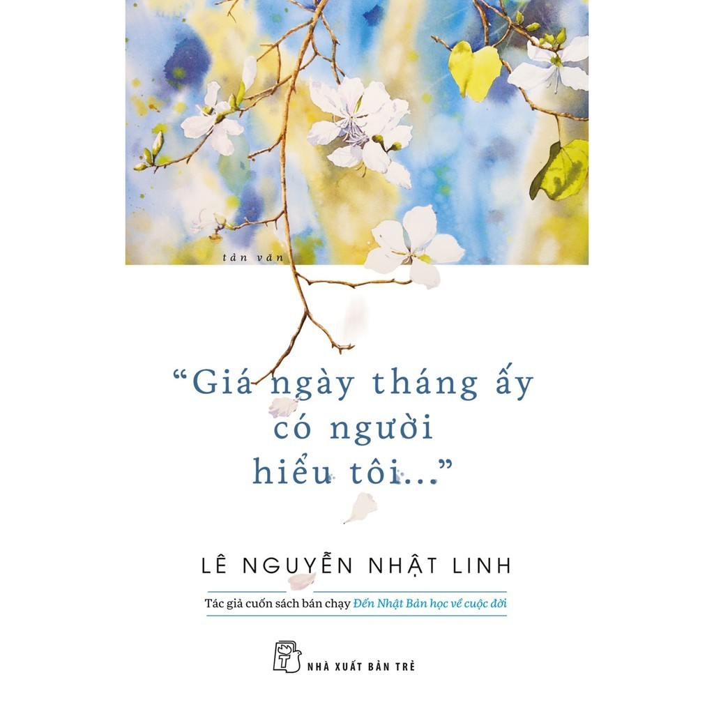 Sách-Giá Ngày Tháng Ấy Có Người Hiểu Tôi (NXB Trẻ)