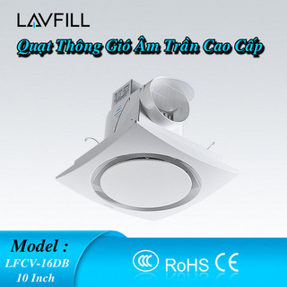 💘 HCM 💘 Quạt Thông Gió Âm Trần Cao Cấp LAVFILL LFCV-16DB Phù Hợp Cho Phòng Tắm , Nhà Vệ Sinh