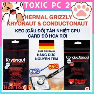 Keo tản nhiệt CPU Thermal Grizzly Conductonaut kim loại lỏng - Kem tản nhiệt Kryonaut Làm Mát Cpu | Gpu - Keo gấu