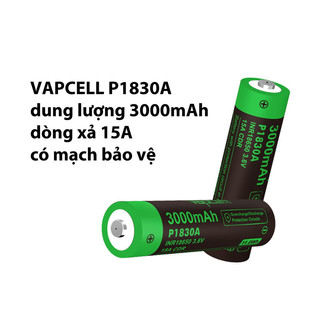 VAPCELL P1830A pin sạc 18650 dung lượng 3000mAh dòng xả cao 15A có mạch bảo vệ
