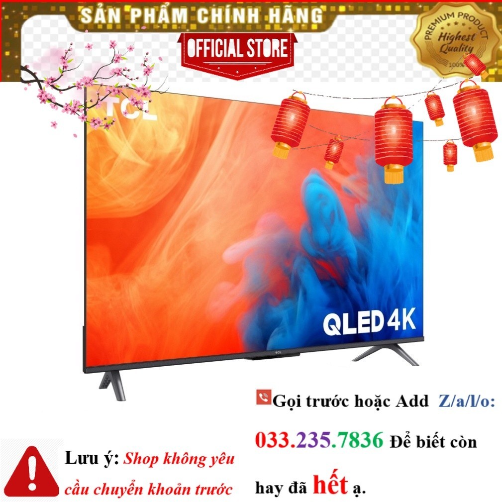 55Q646  Google Tivi QLED TCL 4K 55 inch 55Q646  <NEw<
