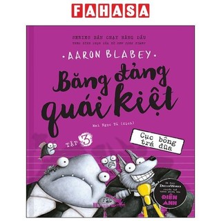 Sách băng đảng quái kiệt - tập 3
