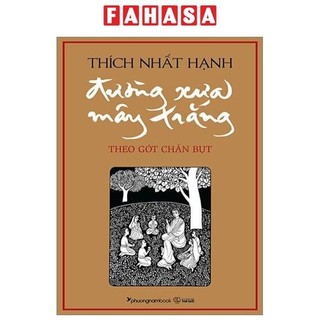 Sách đường xưa mây trắng - theo gót chân bụt