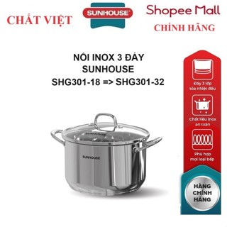 Nồi inox 3 đáy Sunhouse SHG301 đường kính 16cm, 18cm, 20cm, 22cm,24cm, 26cm, 28cm, 30cm, 32cm