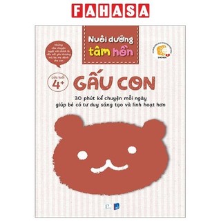 Sách bộ sách nuôi dưỡng tâm hồn - gấu con - lứa tuổi 4+