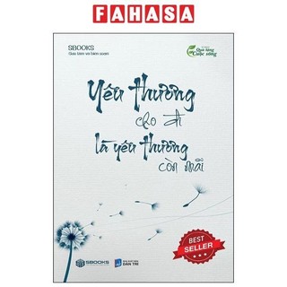 Sách yêu thương cho đi là yêu thương còn mãi