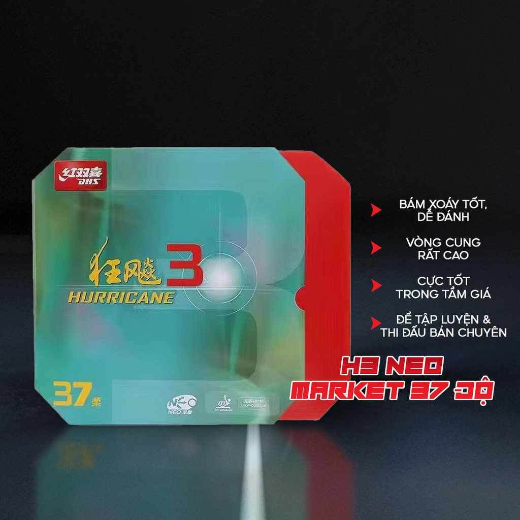 Mặt Vợt Bóng Bàn DHS H3 Neo Chợ 37 Độ Đen - Xoáy Vượt Trội, Công Liên Tục, Lớp Lót Đã Tune, Dễ Kiểm 