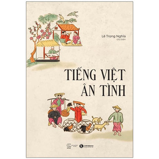 Sách Sách Tiếng Việt Ân Tình (Bìa Mềm)