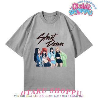 Áo thun shut down blackpink