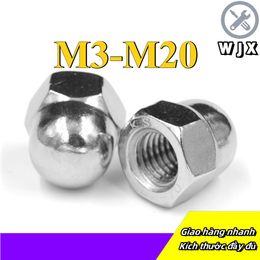 Nắp Tán bầu, Đai ốc mũ, đai ốc chỏm cầu inox316 M3 / M4 / M5 / M6-M20 (WJX-DM1)
