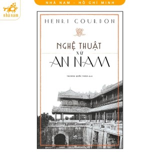 Sách - nghệ thuật xứ an nam - bìa cứng - henri gourdon - nhã nam