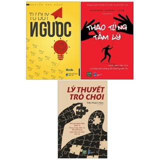Bộ 3q: tư duy ngược - thao túng tâm lý - lý thuyết trò chơi
