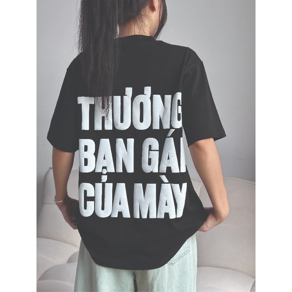 【HOT】 Áo thun in nổi 4ART THƯƠNG BẠN GÁI CỦA M Cotton 2 chiều 235gsm Oversized Unisex