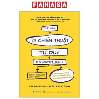 Sách thực hành 12 chiến thuật tư duy ra quyết định