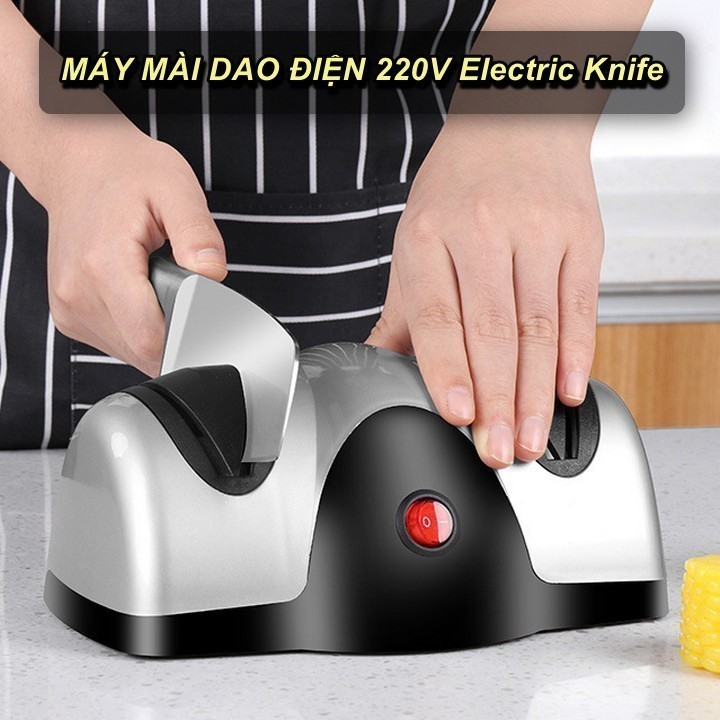 Máy Mài Dao Điện 220V Electric Knife Sharpener