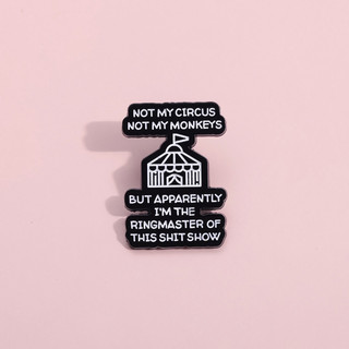 Không phải của tôi xiếc không phải khỉ của tôi cụm từ men chân ngộ nghĩnh sarcasm thổ cẩm ve áo huy hiệu quần áo ba lô phụ kiện quà tặng