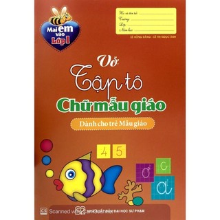 Sách mai em vào lớp 1 - vở tập tô chữ mẫu giáo - bản quyền