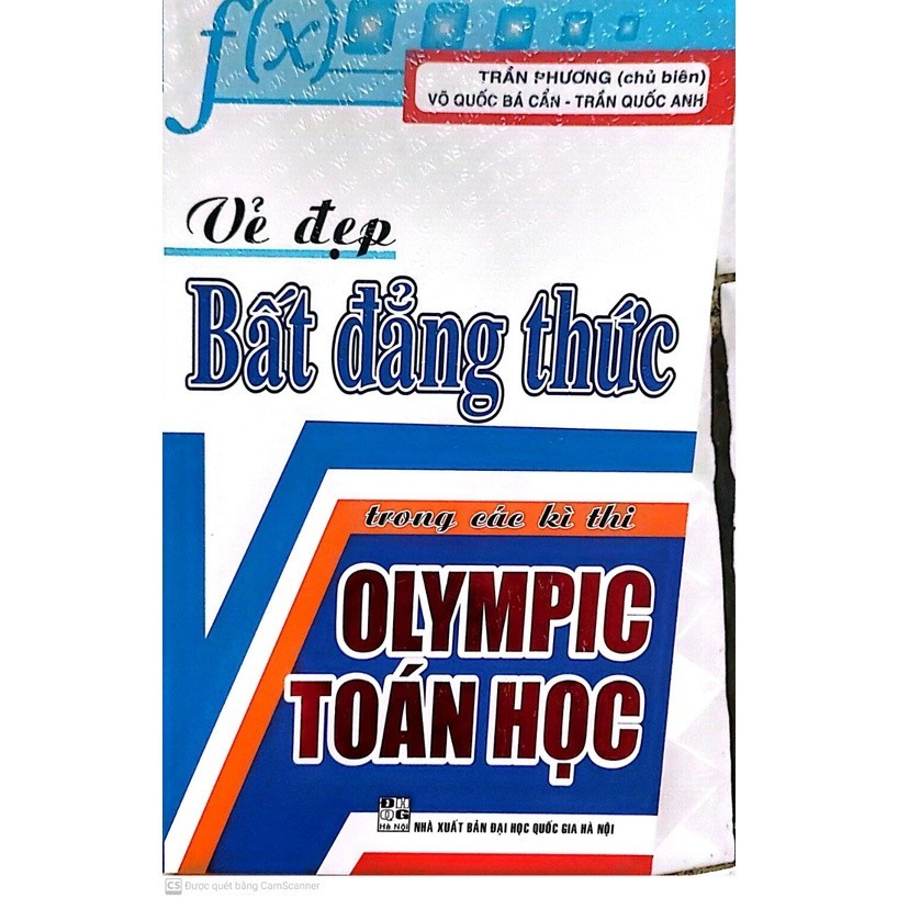 Sách Vẻ Đẹp Bất Đẳng Thức Trong Các Kì Thi Olympic Toán Học ( HA)