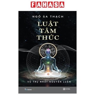 Sách Luật Tâm Thức - Vũ Trụ Nhất Nguyên Luận - Tặng Kèm Bookmark