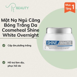 Mặt Nạ Ngủ Căng Bóng Trắng Da Cosmeheal Shine White Overnight