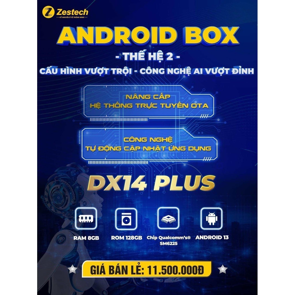 Android Box Zestech DX14 PLUS bản giới hạn, Ram 8/128gb, QCM6225