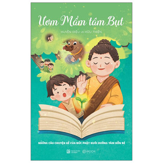 Sách Sách Ươm Mầm Tân Bụt (Bìa Mềm)