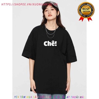 Áo Chê 🎁 FREESHIP 🎁 Áo độc lạ , áo hài hước - áo thun Chê tấu hài