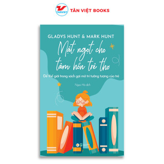 Sách mật ngọt cho tâm hồn trẻ thơ - tân việt
