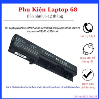 Pin laptop dell 050tkn 07w5x0 07w5x09c 093g7x 0grnx5 0nf52t cho vostro v3300 v3350 zin mới