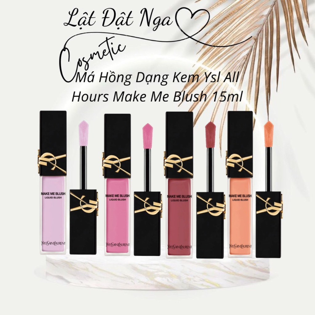 Má Hồng Dạng Kem Ysl All Hours Make Me Blush 15ml ( Sản Phẩm Chính Hãng )
