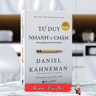 Tư Duy Nhanh Và Chậm - Daniel Kahneman