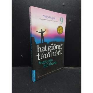 Hạt giống tâm hồn, tập 9, vượt qua thử thách, năm 2018, mới 80% hcm2602 kỹ năng