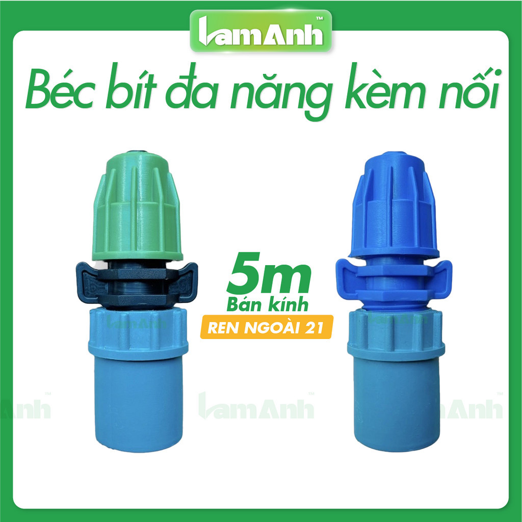 Béc Bít Đa Năng Kèm Nối Phi 21 ( Phun Ngang Hoặc Phun Cao Tuỳ Chỉnh ) - Lam Anh