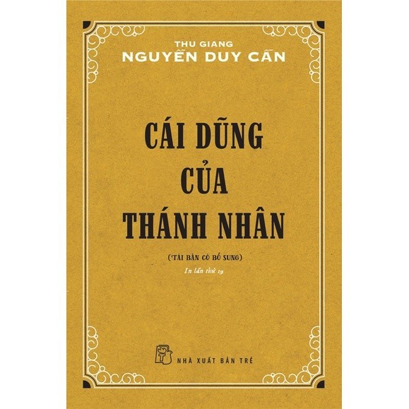 Sách - Cái Dũng Của Thánh Nhân (NXB Trẻ)
