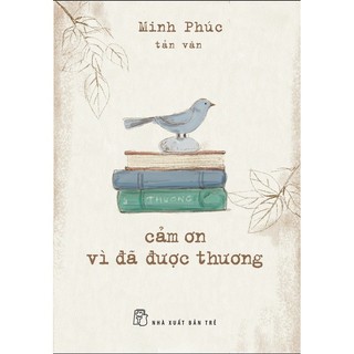 Sách cảm ơn vì đã được thương - nxb trẻ - bản quyền
