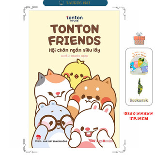 Sách Tonton Friends - Hội Chân Ngắn Siêu Lầy