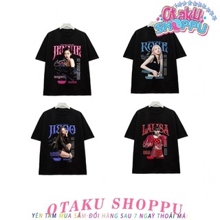 NEW HOT BST Áo thun KPOP in hình nhóm nhạc BLPINK : JISOO - JENNIE - ROSE - LISA.