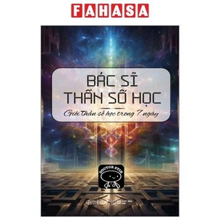 Sách Bác Sĩ Thần Số Học - Giỏi Thần Số Học Trong 7 Ngày